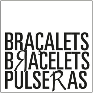 Braçalets / Bracelets